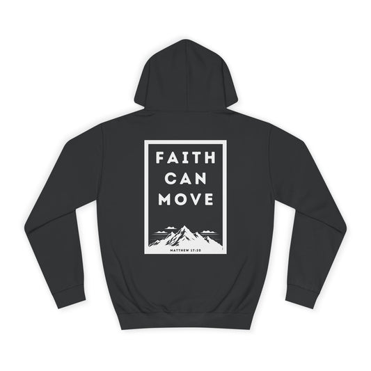 Faith Can Move Mountains Hoodie