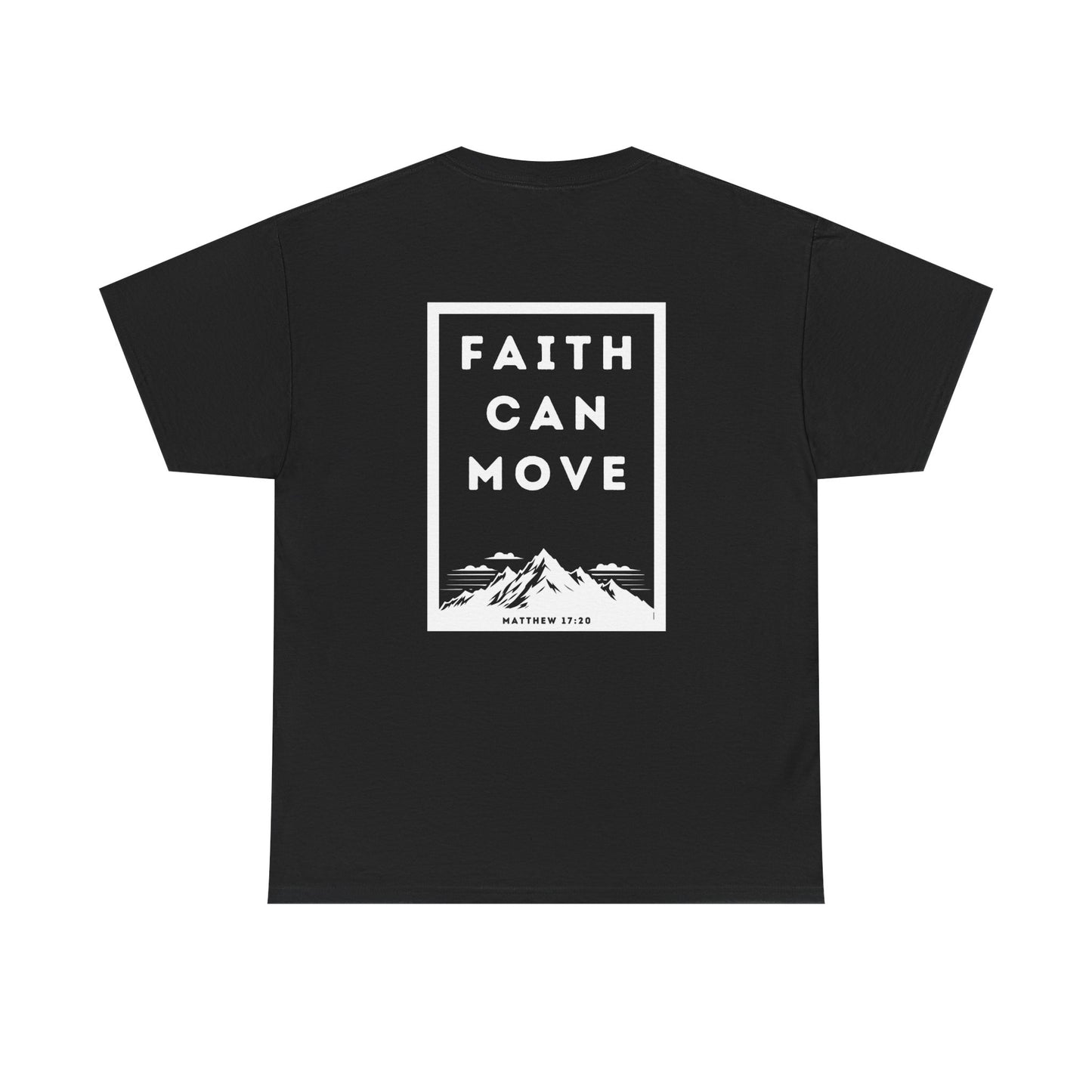Faith Can Move Mountains tee